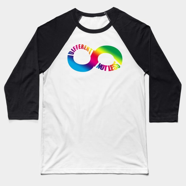 Different Not Less. Autism and Neurodiversity Baseball T-Shirt by HeardUWereDead